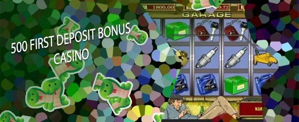 500 first deposit bonus casino