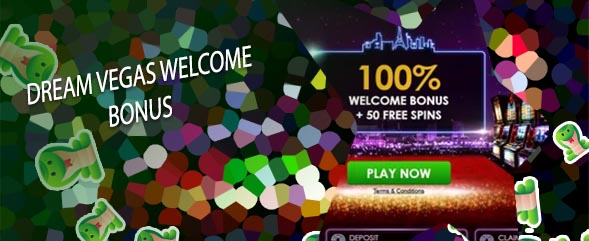Dream vegas welcome bonus