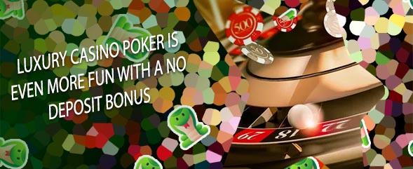 Luxury casino no deposit bonus