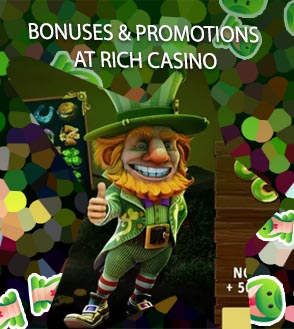 Rich casino bonus